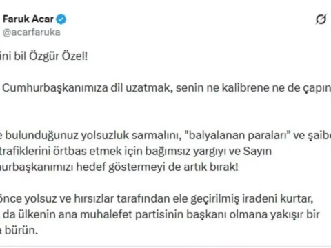 Faruk Acar’dan Özgür Özel’e Sert Çıkış