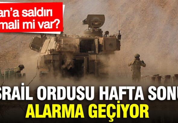 israil-ordusu-hafta-sonu-alarma-geciyor-irana-saldiri-ihtimali-mi-var-ZLikx3BJ
